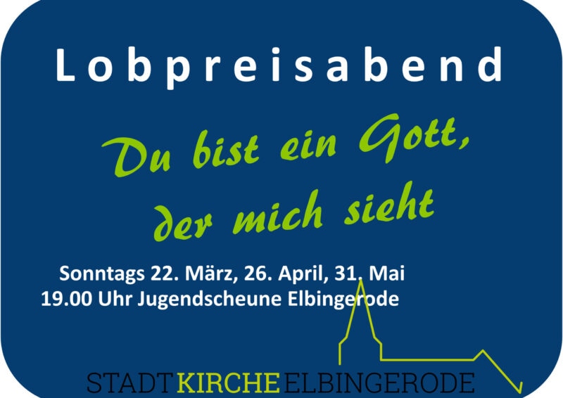 Lobpreisabend Ankündigung der Stadtkirche Elbingerode